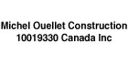 Michel Ouellet Construction 10019330 Canada Inc .