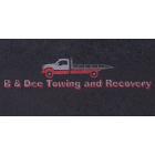 B & Dee Towing and Recovery