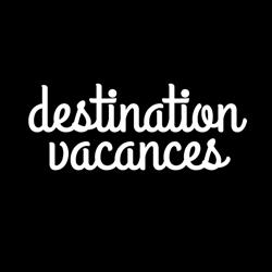 Destination Vacances