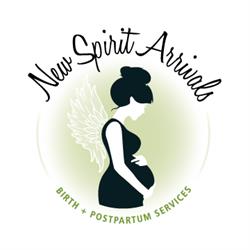 New Spirit Arrivals ~ Birth + Postpartum Services