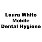 Laura White Mobile Dental Hygiene