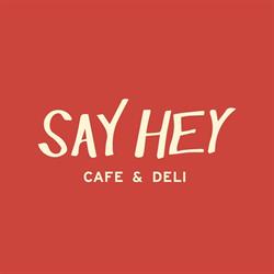 Say Hey Cafe & Deli