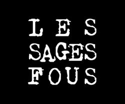 Les Sages Fous