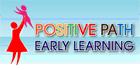 Positive Path Early Learning Inc