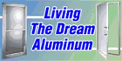 Livin the Dream Aluminum