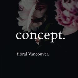 Concept Floral Vancouver