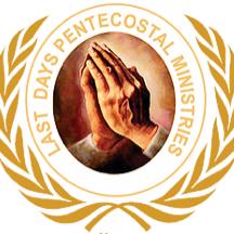 Last Days Pentecostal Ministries