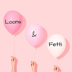 Loons & Fetti