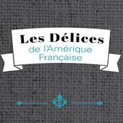 Les Délices de l'Amérique Française