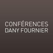Conférences Dany Fournier