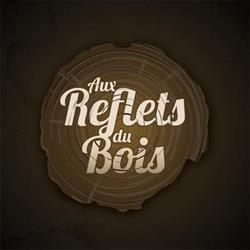 Aux Reflets de Bois