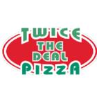 Twice The Deal Pizza