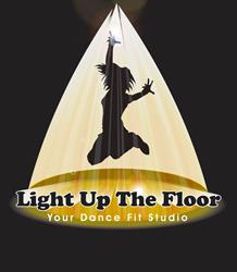 Light Up The Floor - Your Dance Fit Studio!