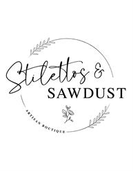Stilettos & Sawdust