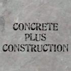 Concrete Plus Construction