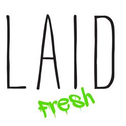 Laid Fresh