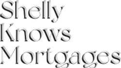 Shelly Knows Mortgages