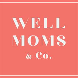 Well Moms & Co.