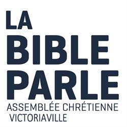 La Bible Parle Victoriaville - Église évangélique