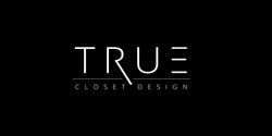 True Closet Design