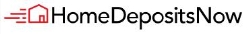 Home Deposits Now