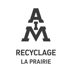 AIM Recyclage La Prairie