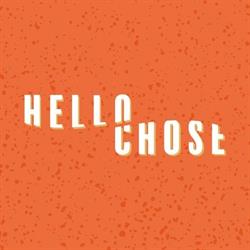 Hello Chose