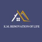 K.M. Renovation Of Life