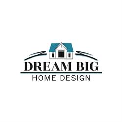 Dream Big Home Design