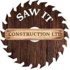 Saw It Construction