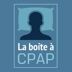 Apnée du sommeil Dorval, La Boite à CPAP