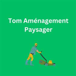 Tom Aménagement Paysager