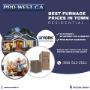 Best Furnace Prices in Town! Best Furnace Prices in Town!