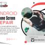 Android Phone Screen Repair Android Phone Screen Repair
