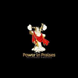 Power In Praises Deliverance Ministries