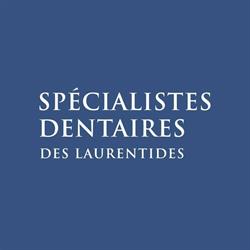 Spécialistes Dentaires des Laurentides