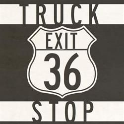 TRUCK STOP at EXIT 36