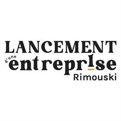 Lancement d'une entreprise, Rimouski