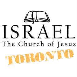 Israel The Church Of Jesus TORONTO
