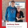 Owner/Instructor Anthony Kane Owner/Instructor Anthony Kane