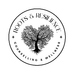 Roots and Resilience Counselling & Wellness