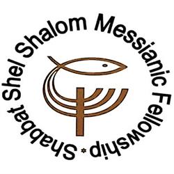 Shabbat Shel Shalom Messianic Fellowship