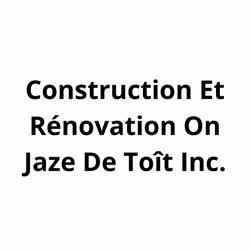 Construction Et Rénovation On Jaze De Toît