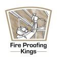 Fireproofing Kings
